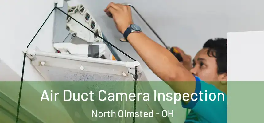 Air Duct Camera Inspection North Olmsted - OH
