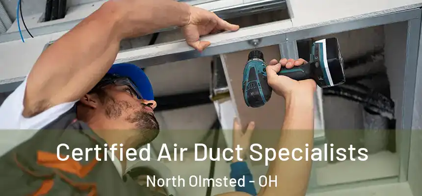 Certified Air Duct Specialists North Olmsted - OH
