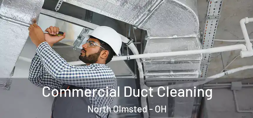 Commercial Duct Cleaning North Olmsted - OH
