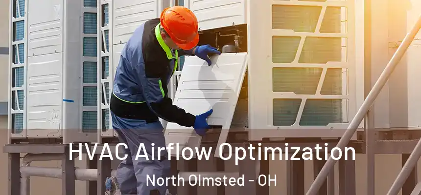 HVAC Airflow Optimization North Olmsted - OH