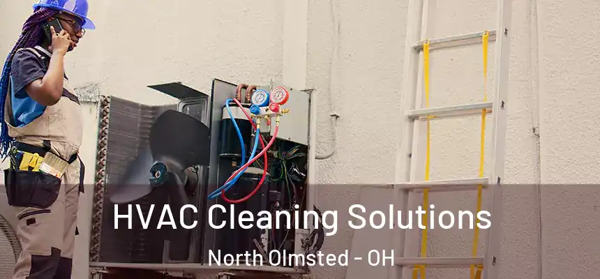  HVAC Cleaning Solutions North Olmsted - OH